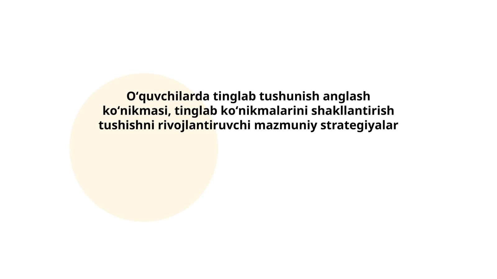 Oʻquvchilarda tinglab tushunish anglash koʻnikmasi, tinglab koʻnikmalarini shakllantirish tushishni rivojlantiruvchi mazmuniy strategiyalar 1