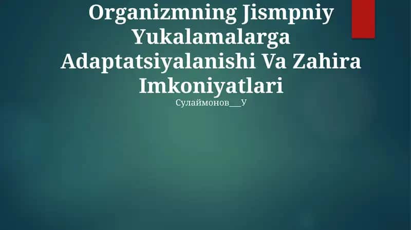 Jismpniy Yukalamalarga Adaptatsiyalanishi Va Zahira Imkoniyatlari 1