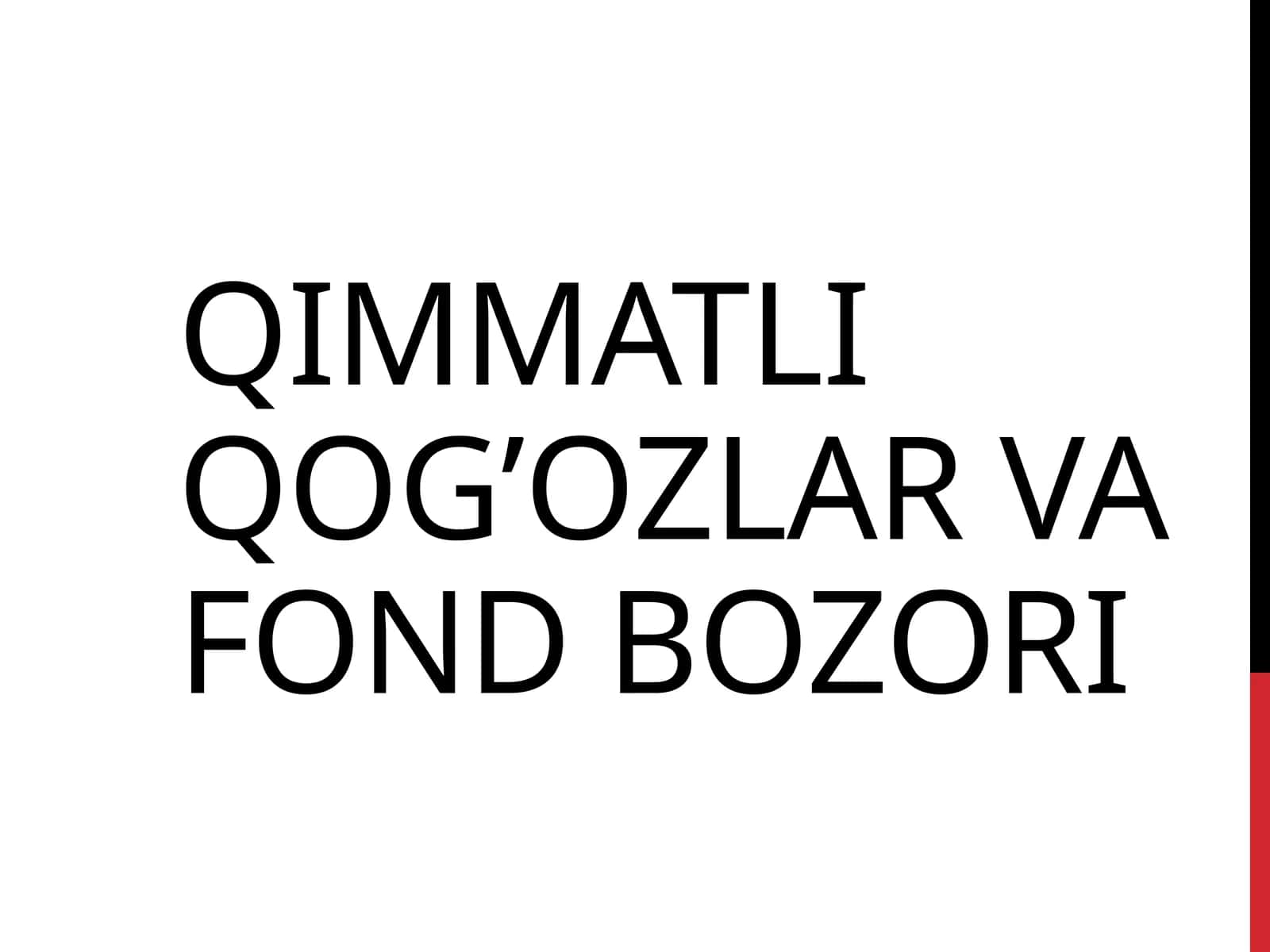 Qimmatli qog’ozlar va fond bozori 1