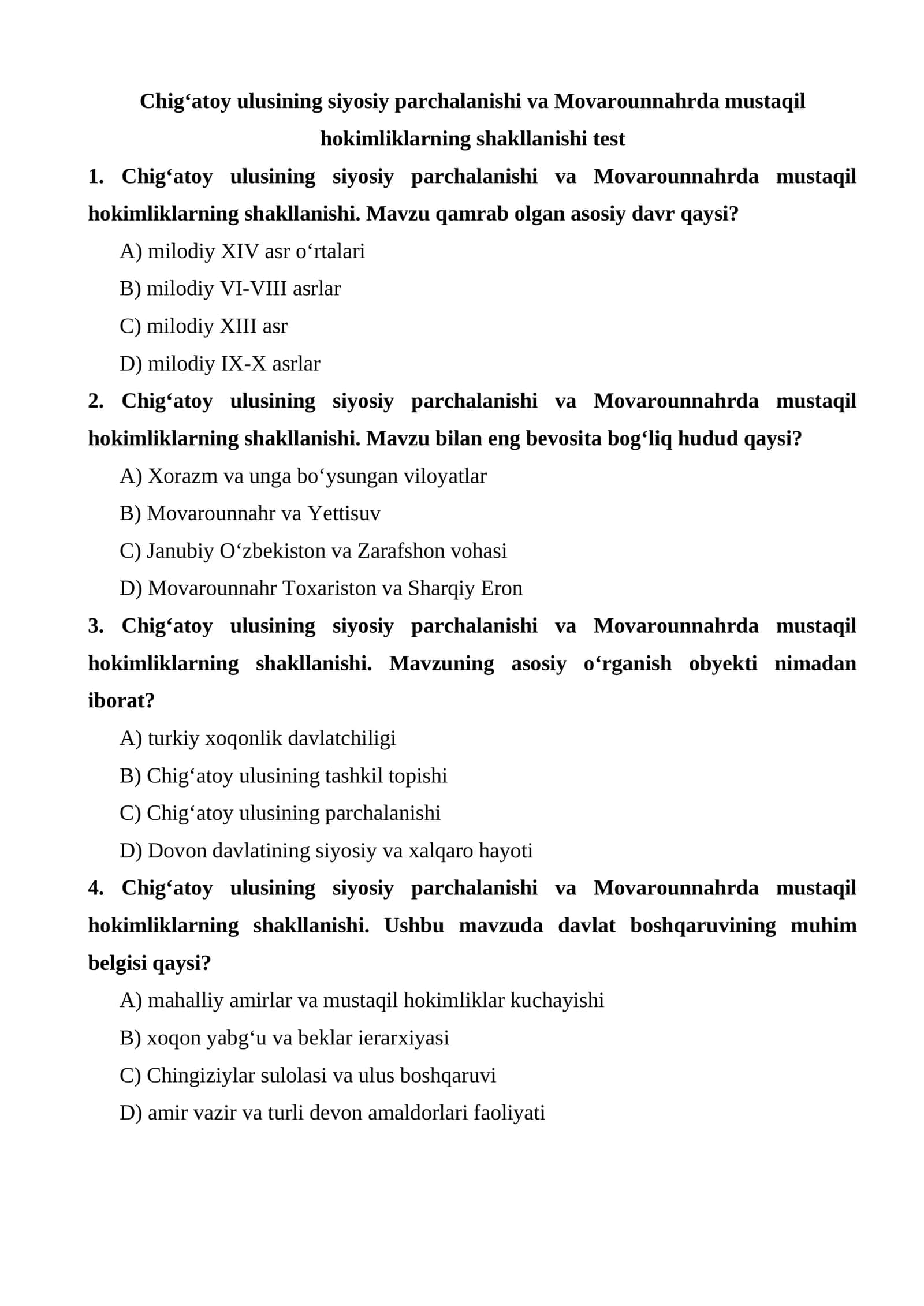 Chig‘atoy ulusining siyosiy parchalanishi va Movarounnahrda mustaqil hokimliklarning shakllanishi test 1