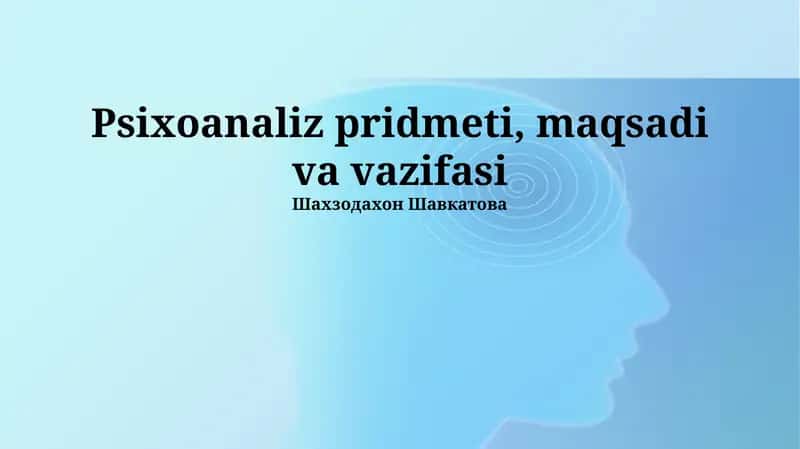 Psixoanalizning Subyekti, maqsadi va vazifasi 1