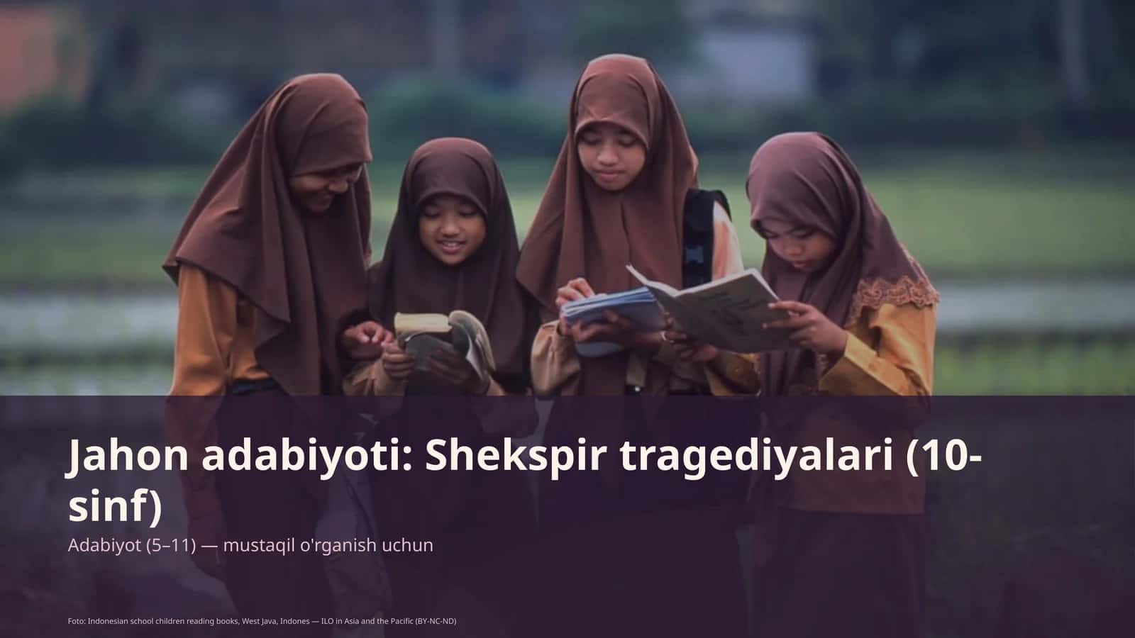 Jahon adabiyoti: Shekspir tragediyalari (10-sinf) 1