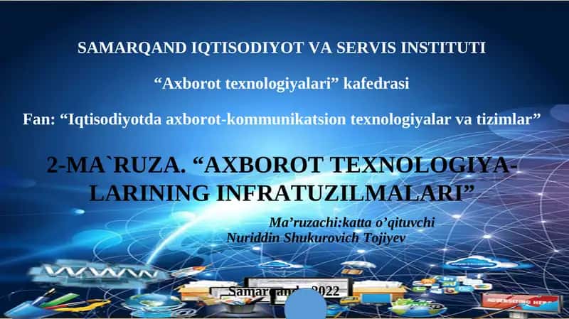 “AXBOROT TEXNOLOGIYA-LARINING INFRATUZILMALARI” 1