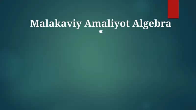Malakaviy Amaliyot Algebra 1