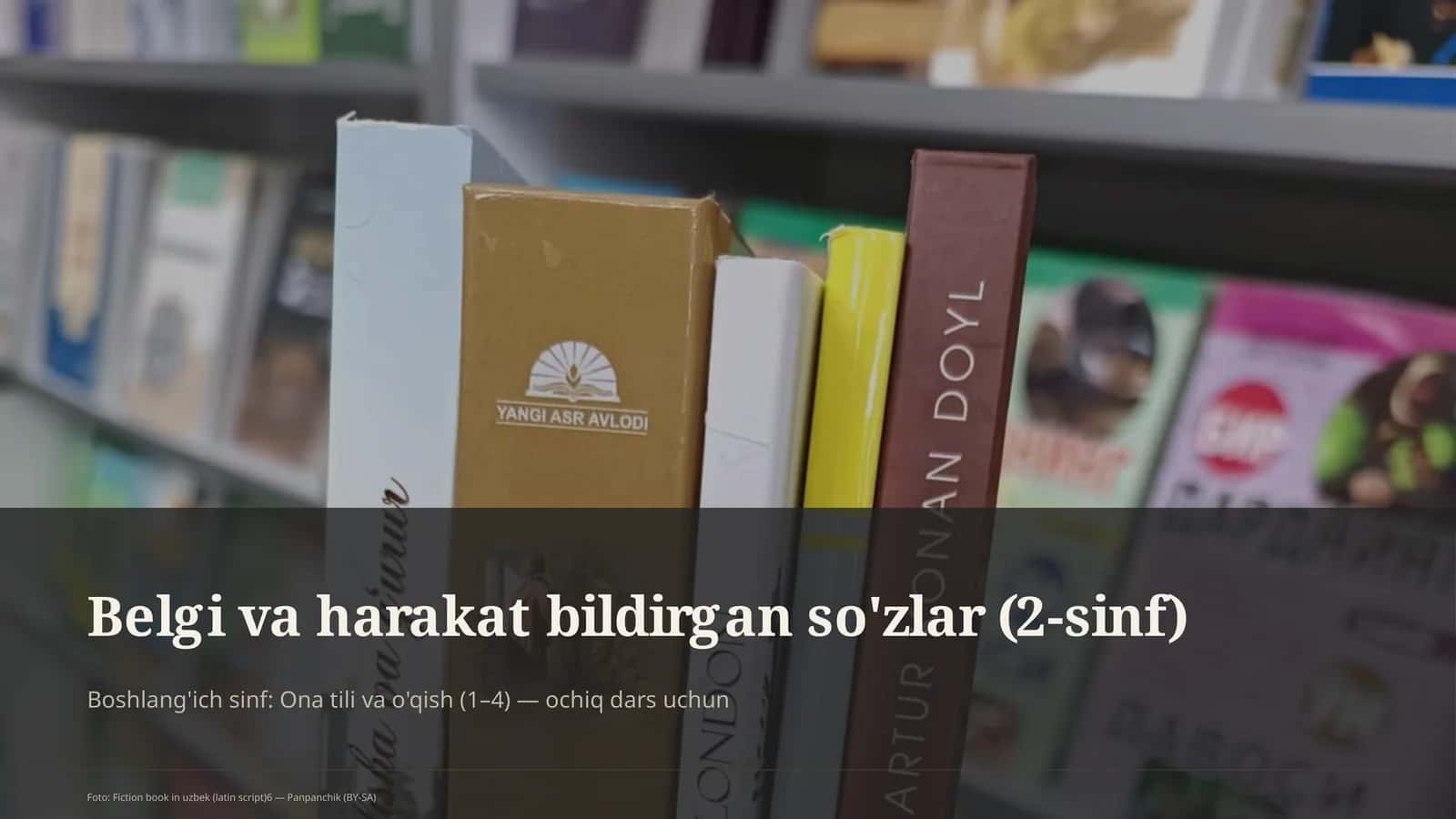 Belgi va harakat bildirgan so'zlar (2-sinf) 1