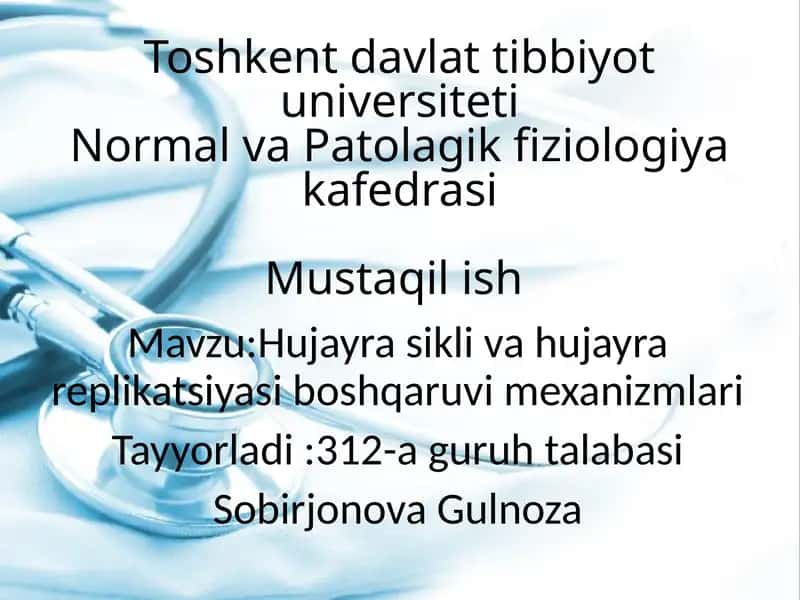 Hujayra sikli va hujayra replikatsiyasi boshqaruvi mexanizmlari 1