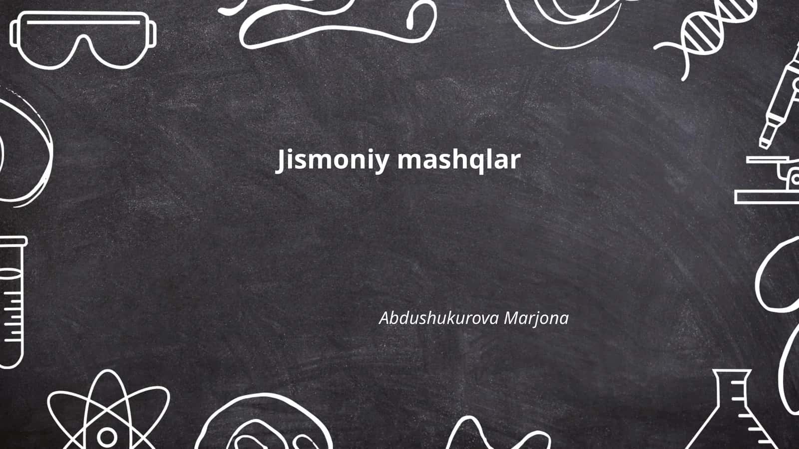 Jismoniy Mashqlar 1