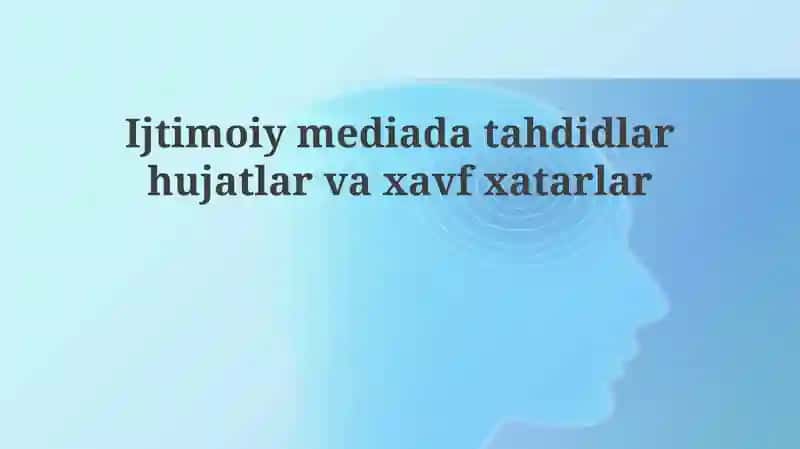 Ijtimoiy tarmoqlardagi tahdidlar va xavflar 1