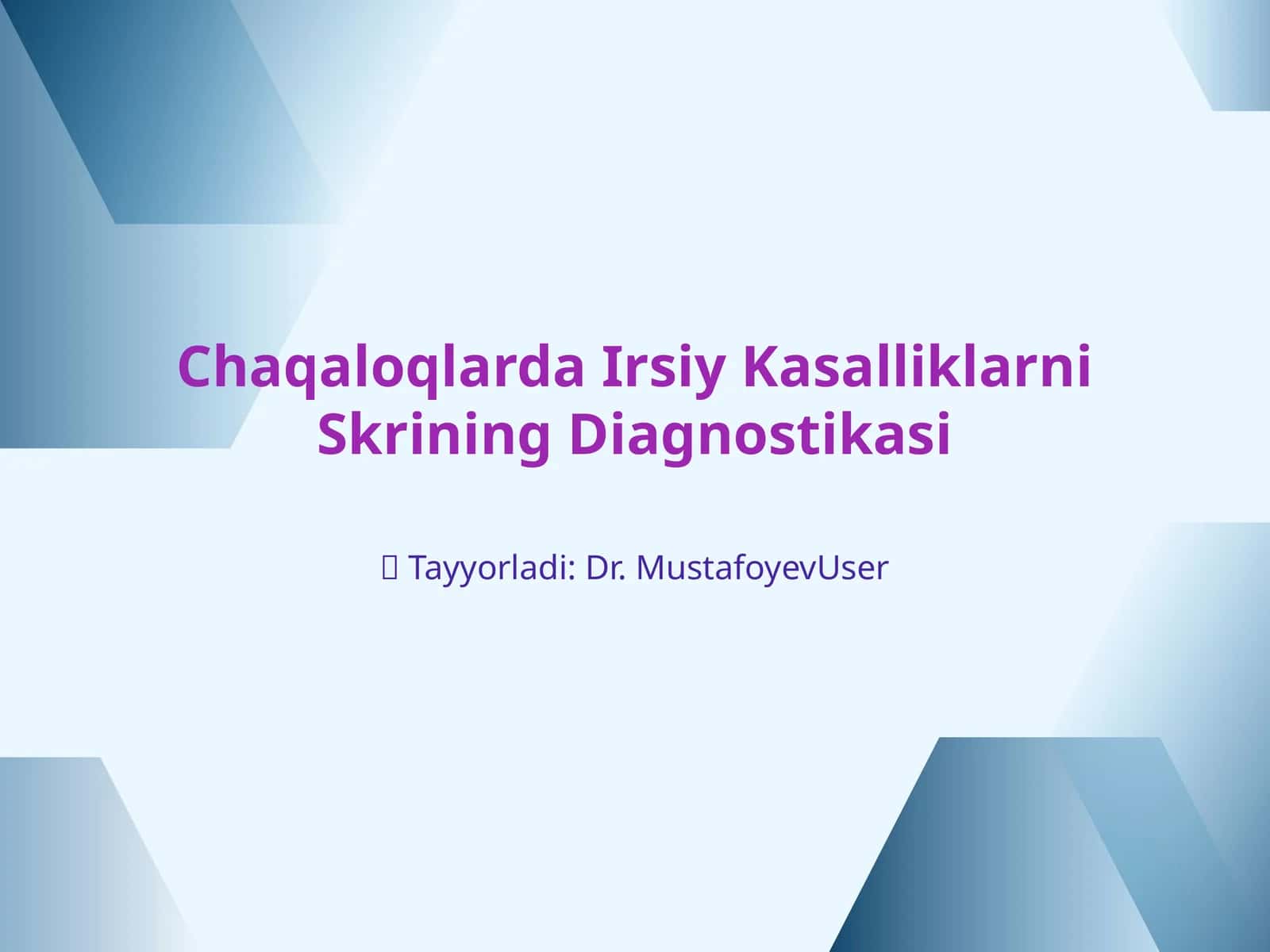 Chaqaloqlarda eng ko'p tarqalgan irsiy kasalliklarni skrining diagnostikasi 1