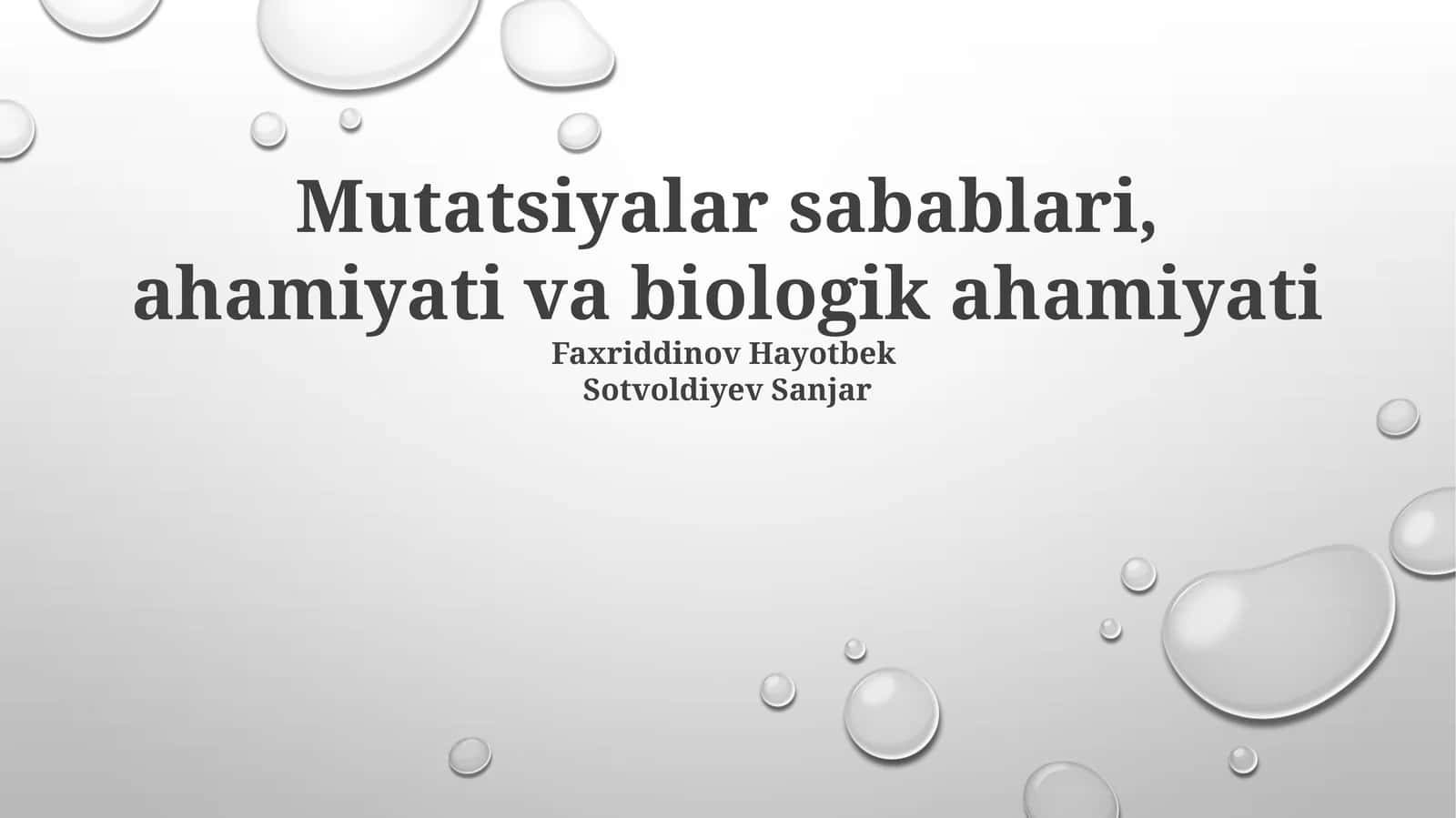 Mutatsiyalar sabablari, ahamiyati va biologik ahamiyati 1