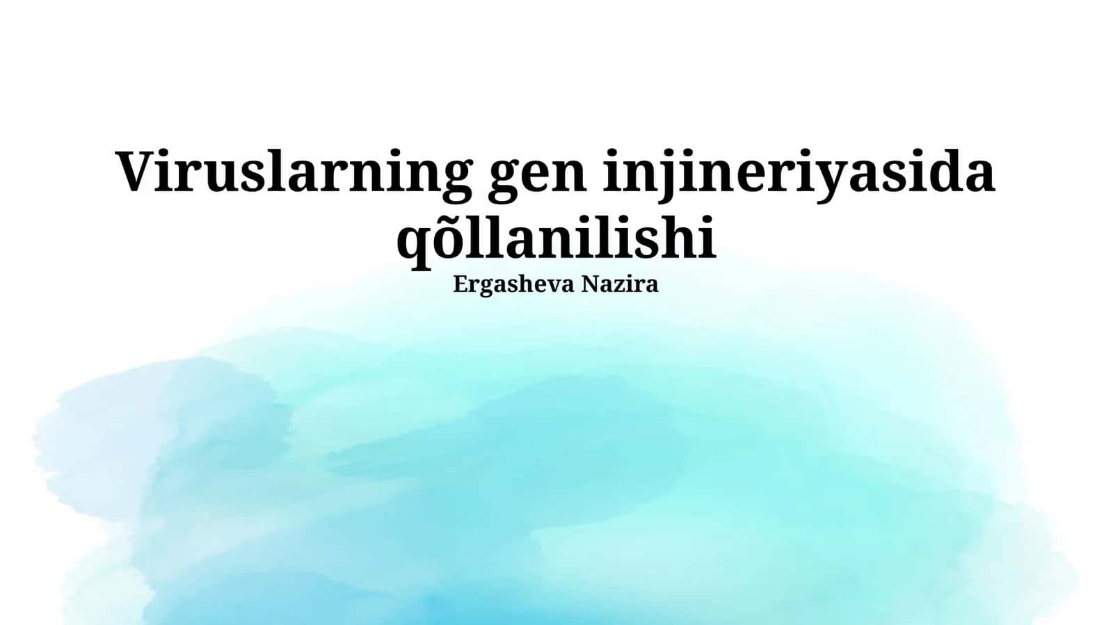 Viruslarning gen injineriyasida qõllanilishi 1