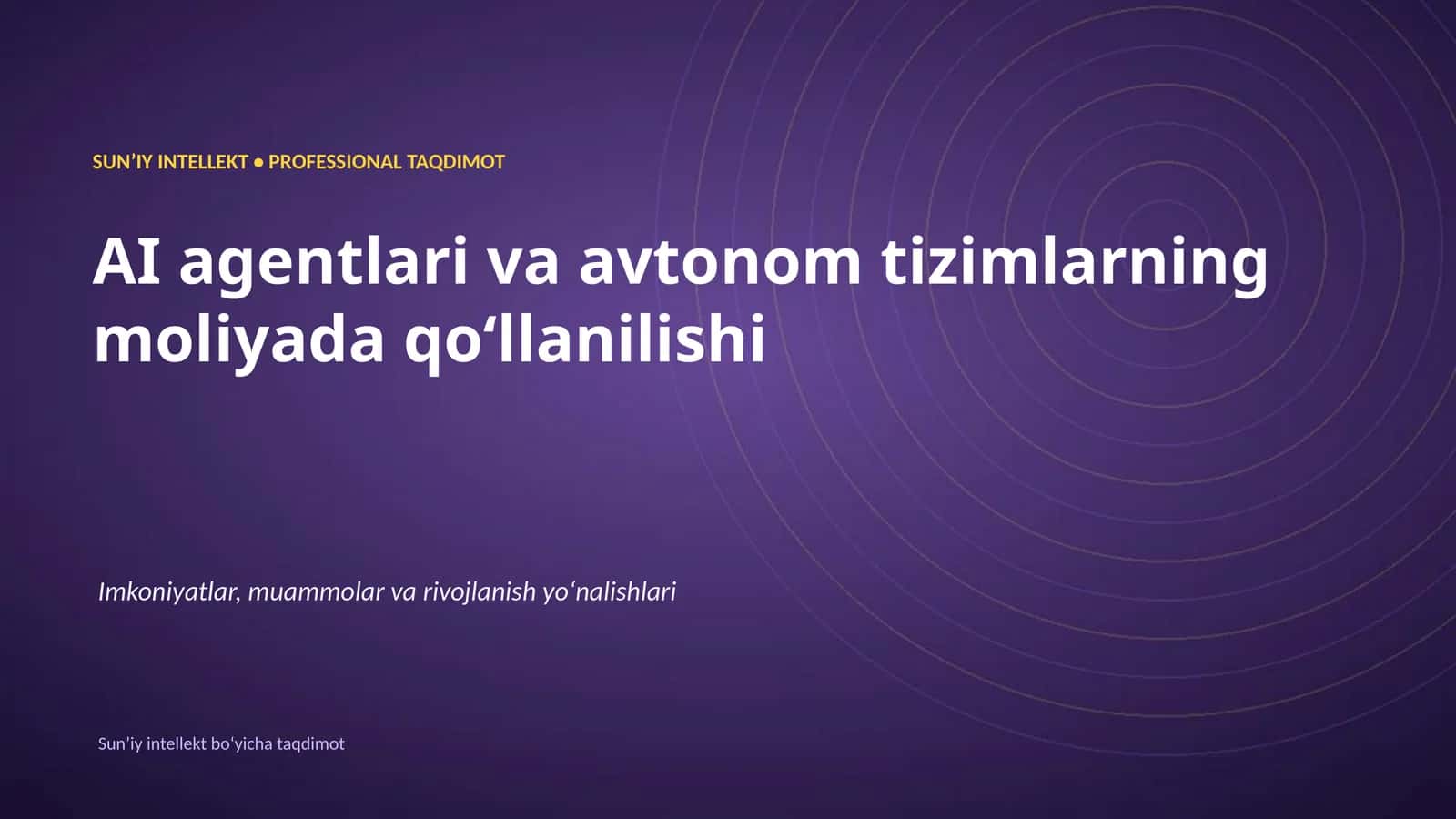 SUNʼIY INTELLEKT • PROFESSIONAL TAQDIMOT 1