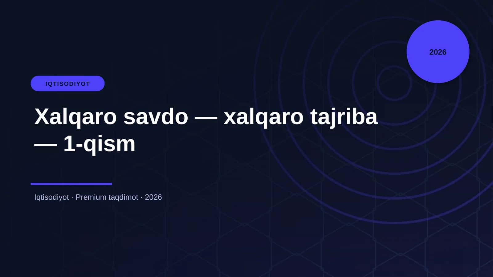 Xalqaro savdo — xalqaro tajriba — 1-qism 1