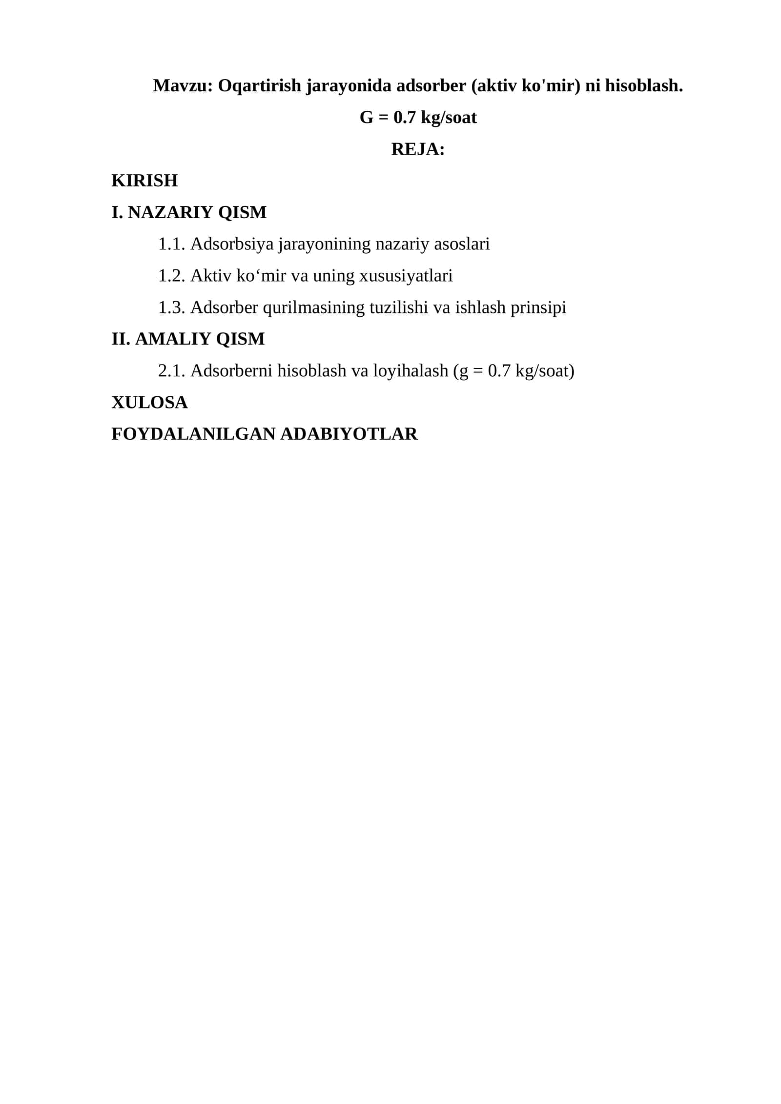Oqartirish jarayonida adsorber (aktiv ko'mir) ni hisoblash. G = 0.7 kg/soat 1