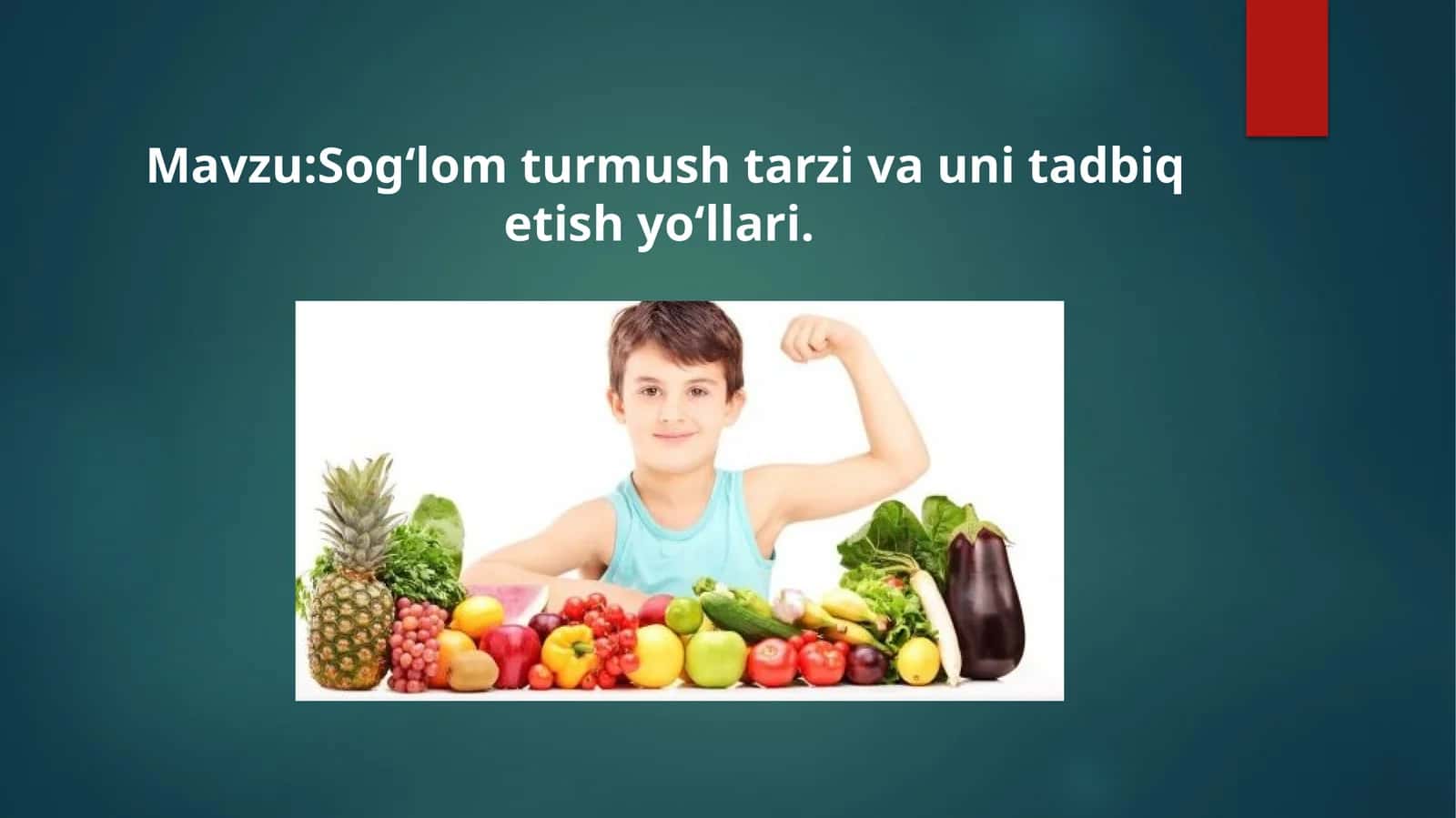 Sogʻlom turmush tarzi va uni tadbiq etish yoʻllari 1