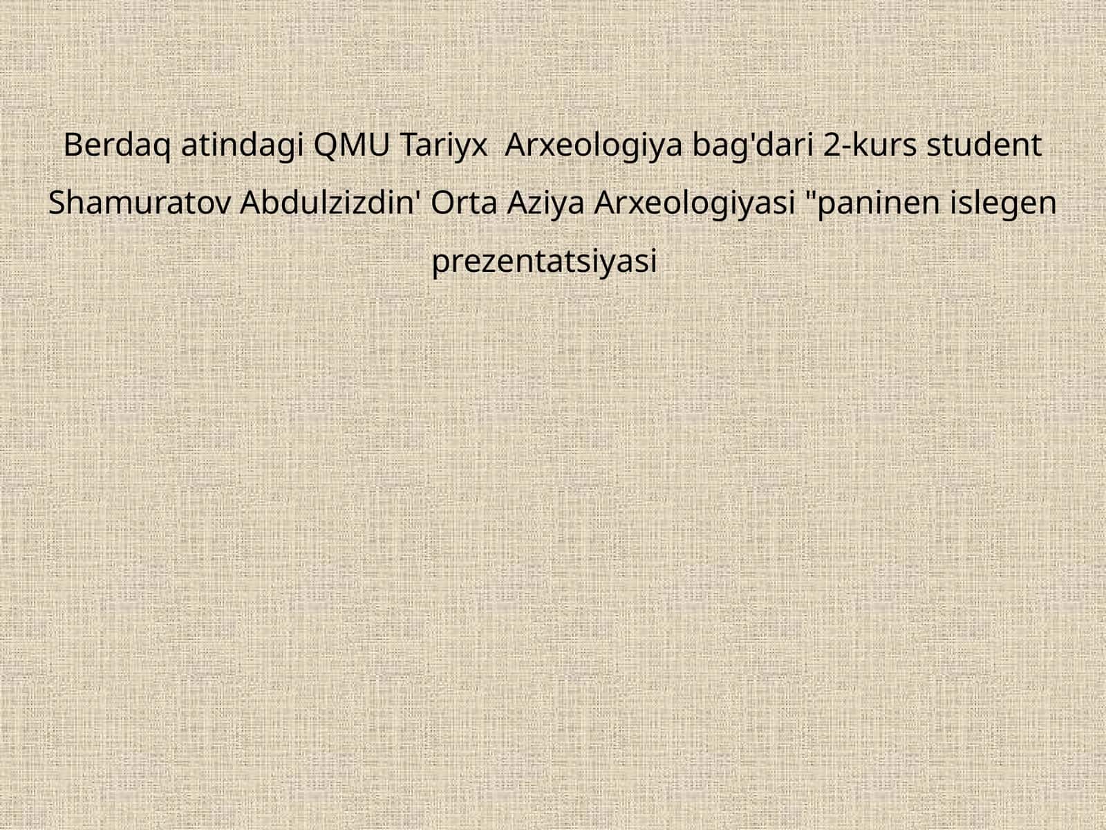 Orta Aziya Arxeologiyasi 1