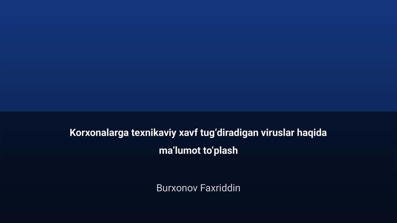 Korxonalarga texnikaviy xavf tug‘diradigan viruslar 1