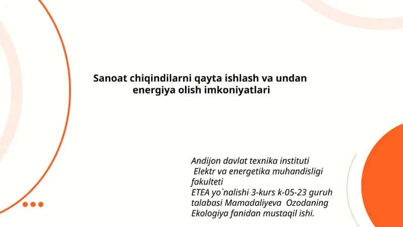Sanoat chiqindilarni qayta ishlash va undan energiya olish imkoniyatlari 1
