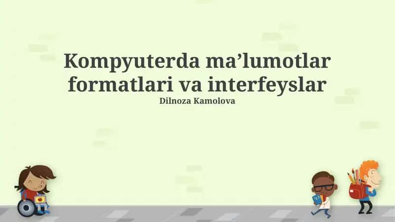 Kompyuterda maʼlumotlar formatlari va interfeyslar 1