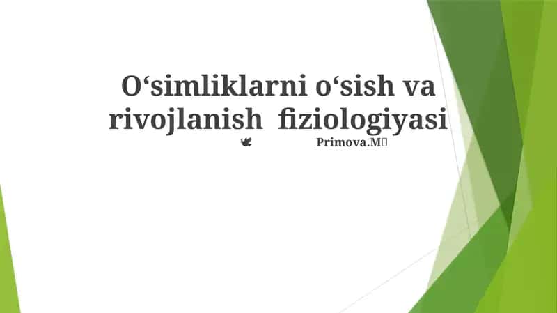 Oʻsimliklarni oʻsish va rivojlanish fiziologiyasi 1