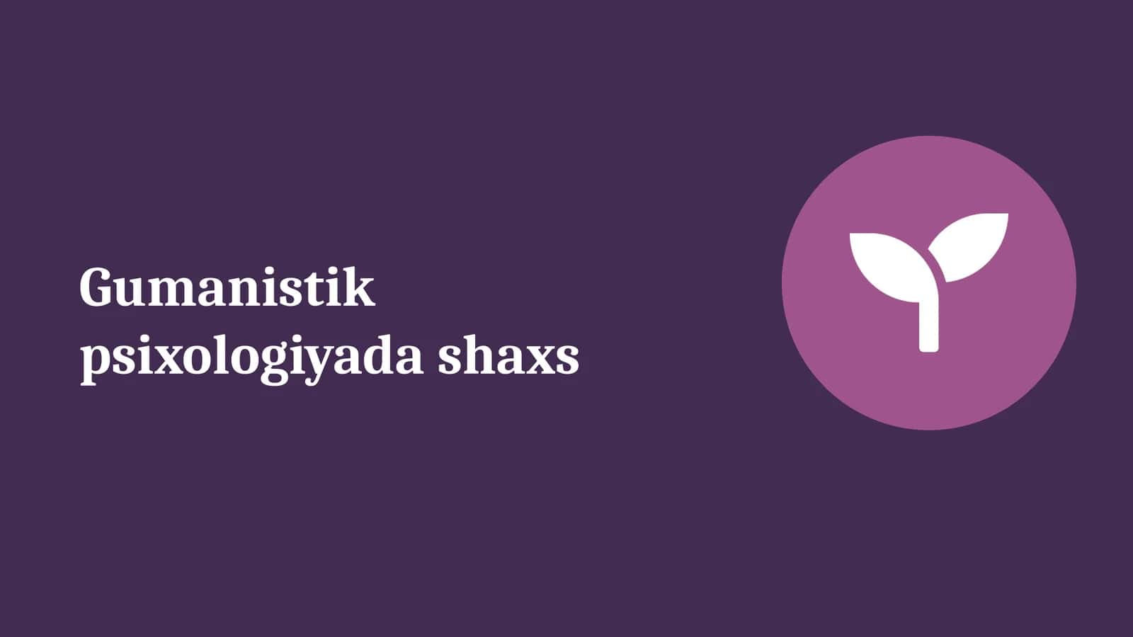 Gumanistik psixologiya 1
