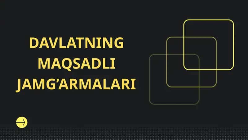 Davlatning Maqsadli jamg'armalari 1