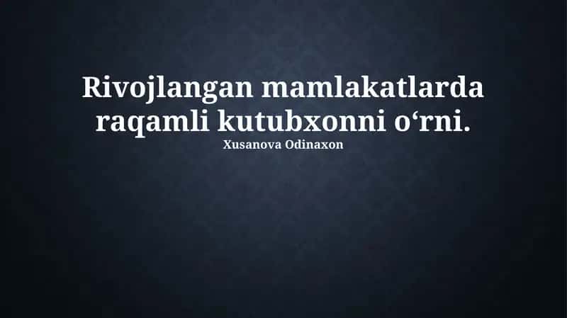 Raqamli kutubxonalar va ularning rivojlanishi 1