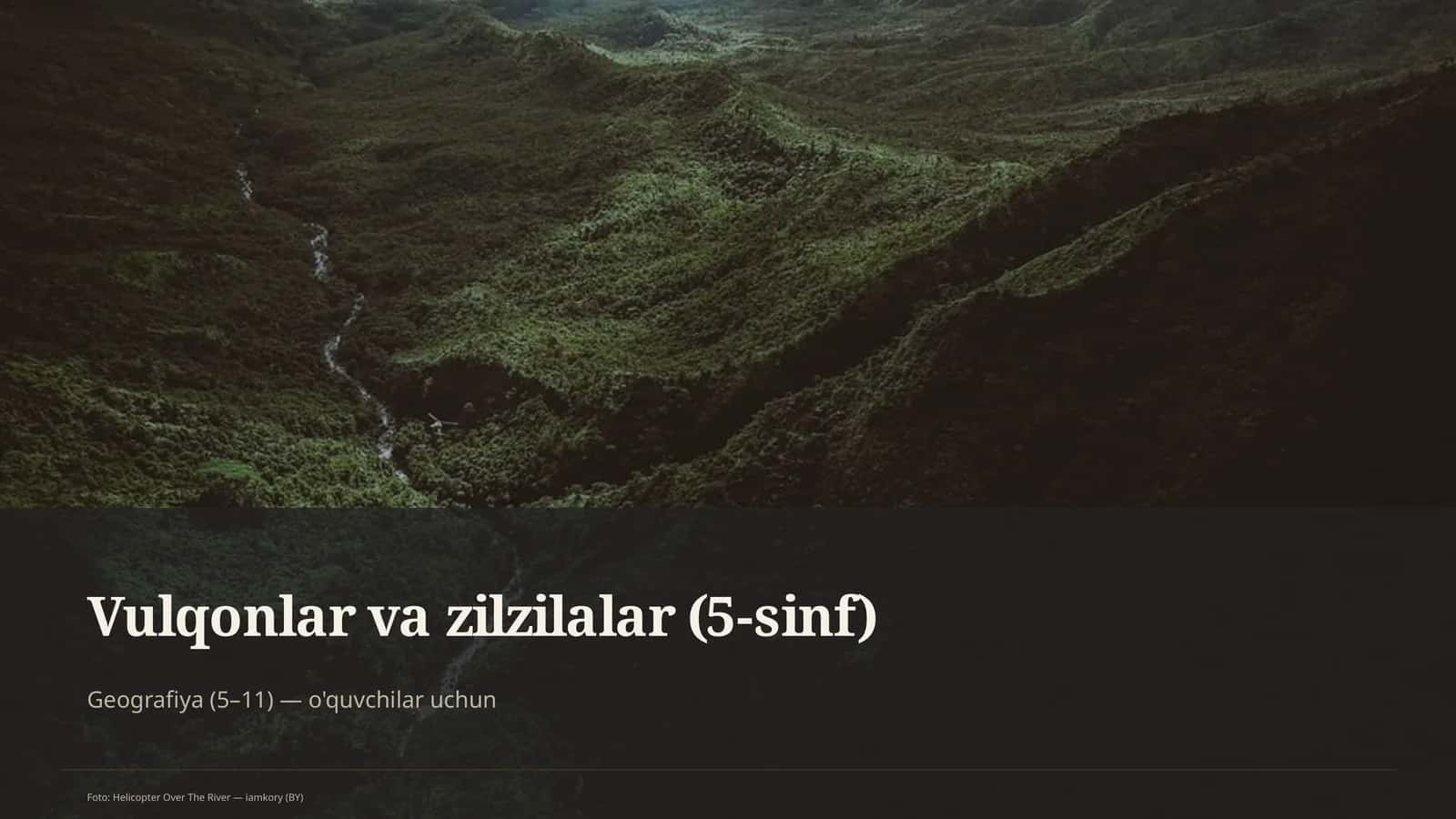 Vulqonlar va zilzilalar (5-sinf) 1