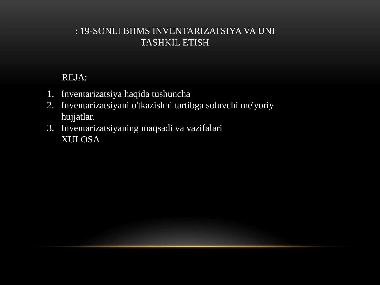 19-SONLI BHMS INVENTARIZATSIYA VA UNI TASHKIL ETISH 1