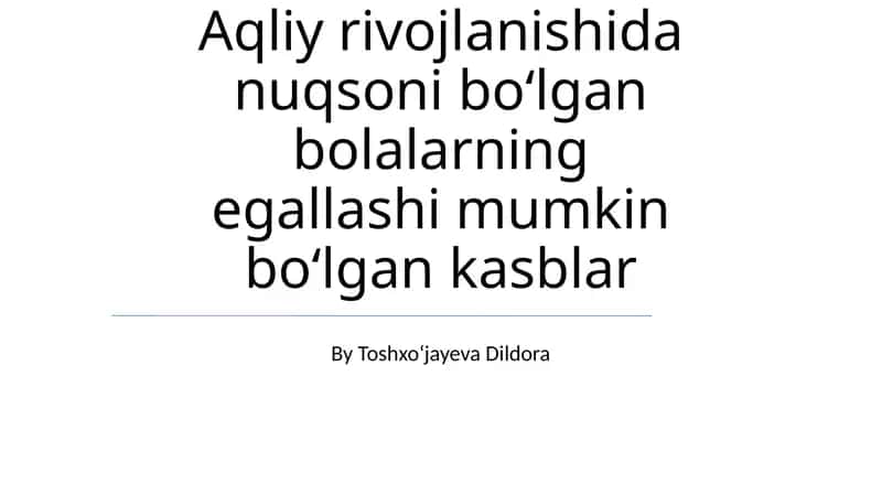 Intellektual nogiron bolalar uchun mavjud kasblar 1