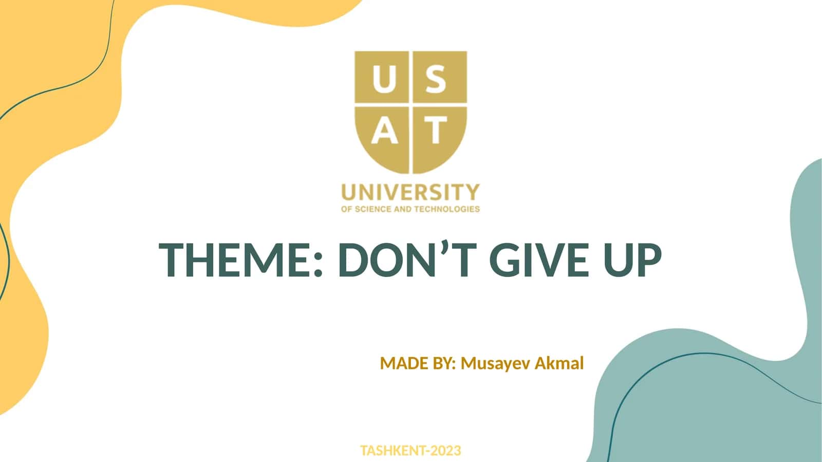 DON’T GIVE UP 1