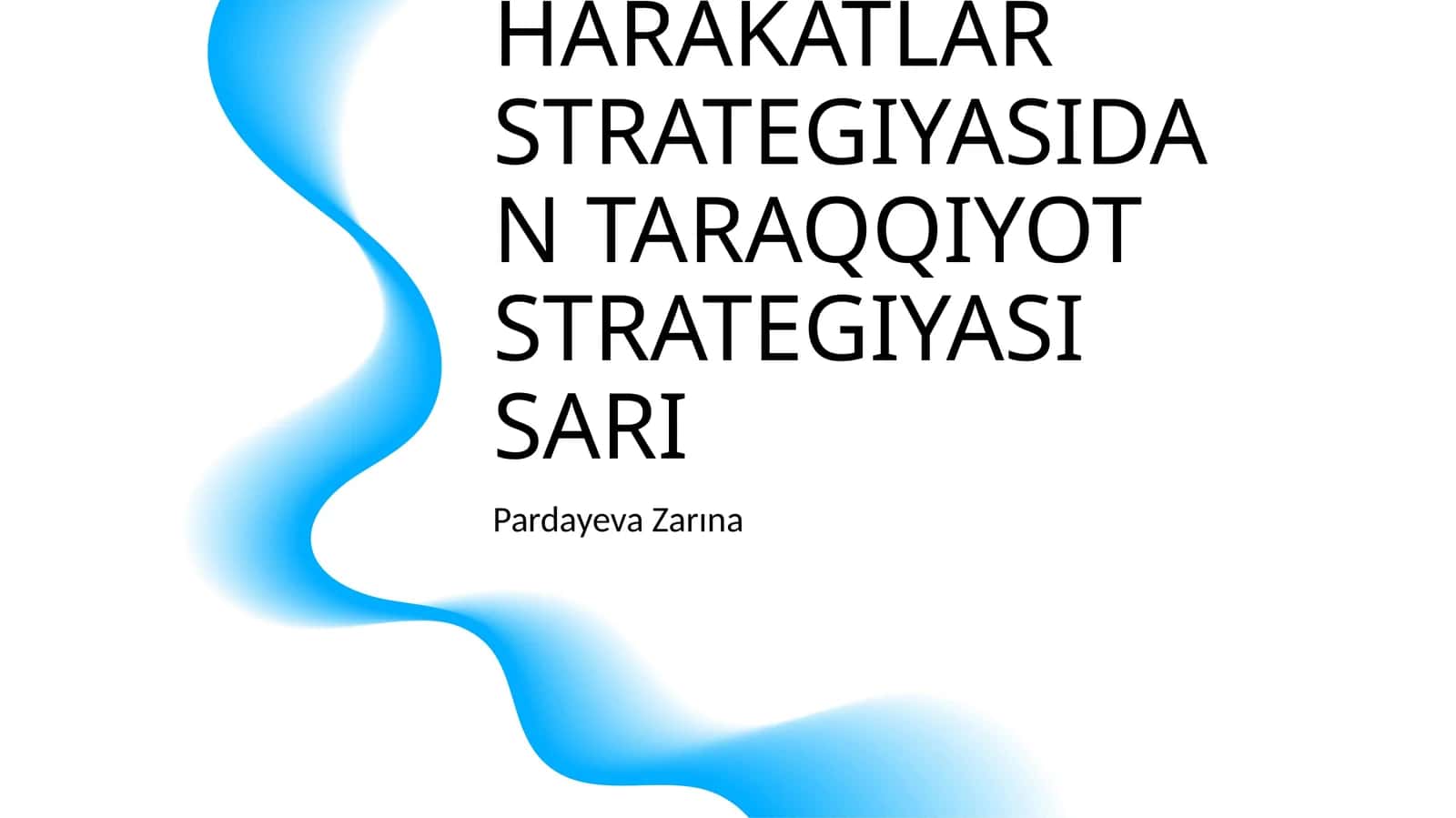 HARAKATLAR STRATEGIYASIDAN TARAQQIYOT STRATEGIYASI SARI 1