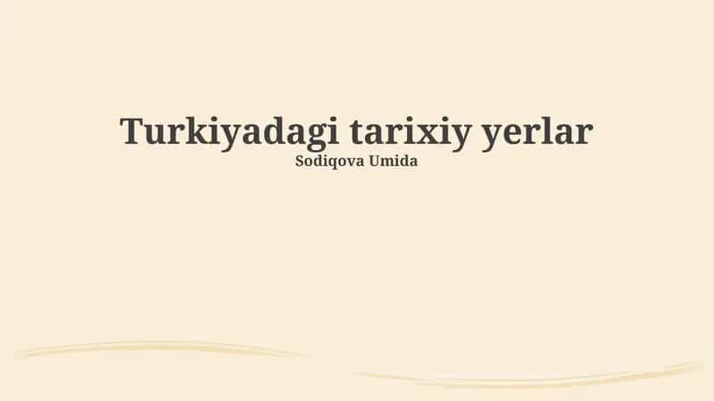 Turkiyaning tarixiy joylari 1