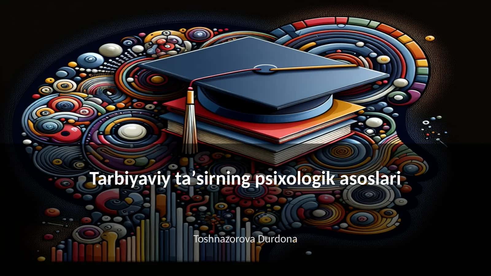Tarbiyaviy taʼsirning psixologik asoslari 1