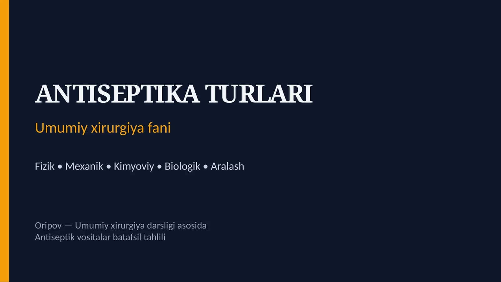 Antiseptika. Mexanik va fizik antiseptika usullari. Kimyoviy, biologik va aralash antiseptika usullari. 1
