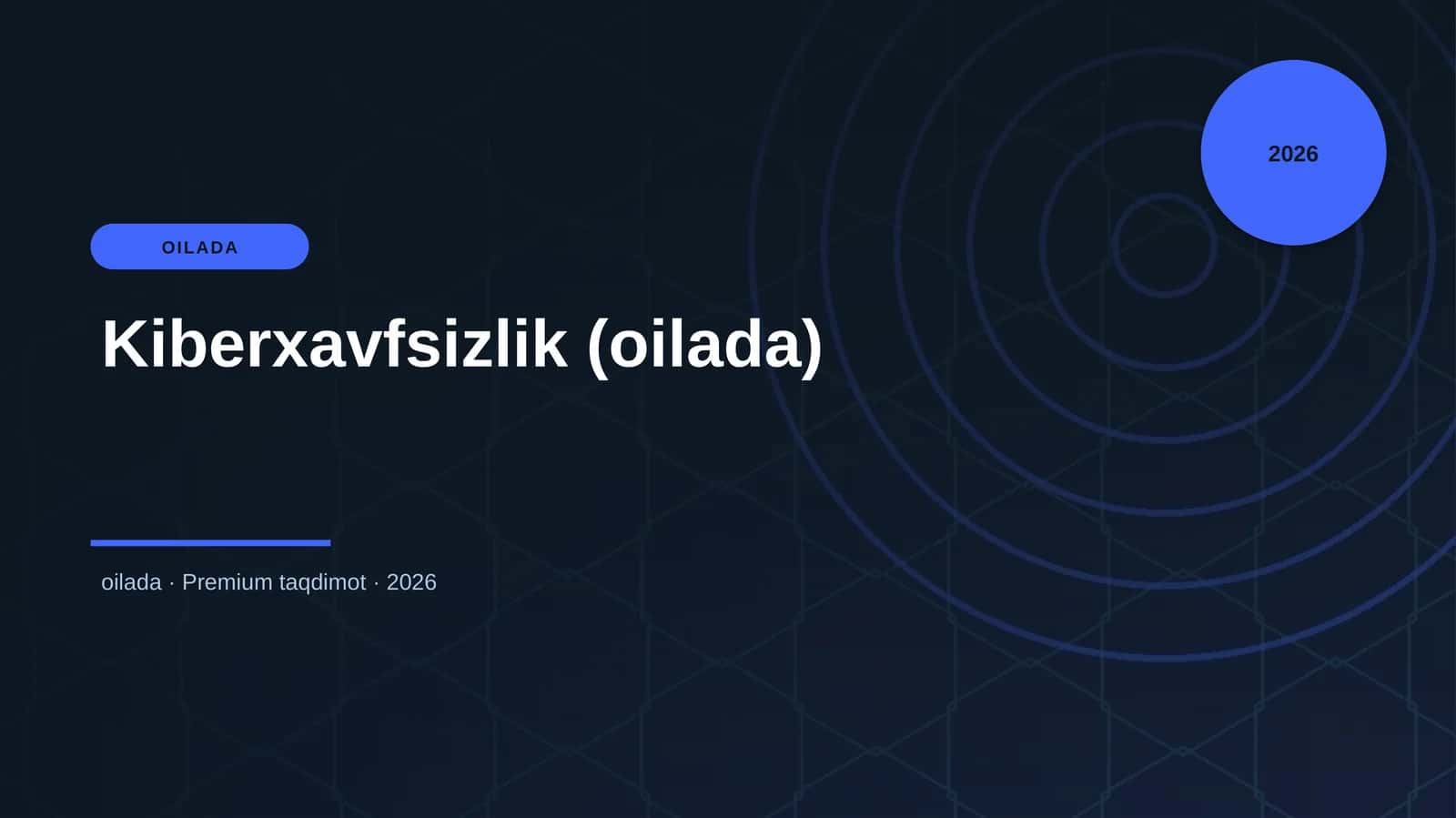 Kiberxavfsizlik (oilada) 1