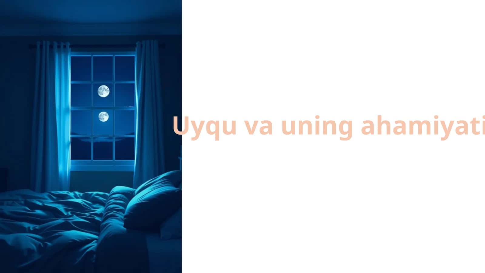 Uyqu va uning ahamiyati 1