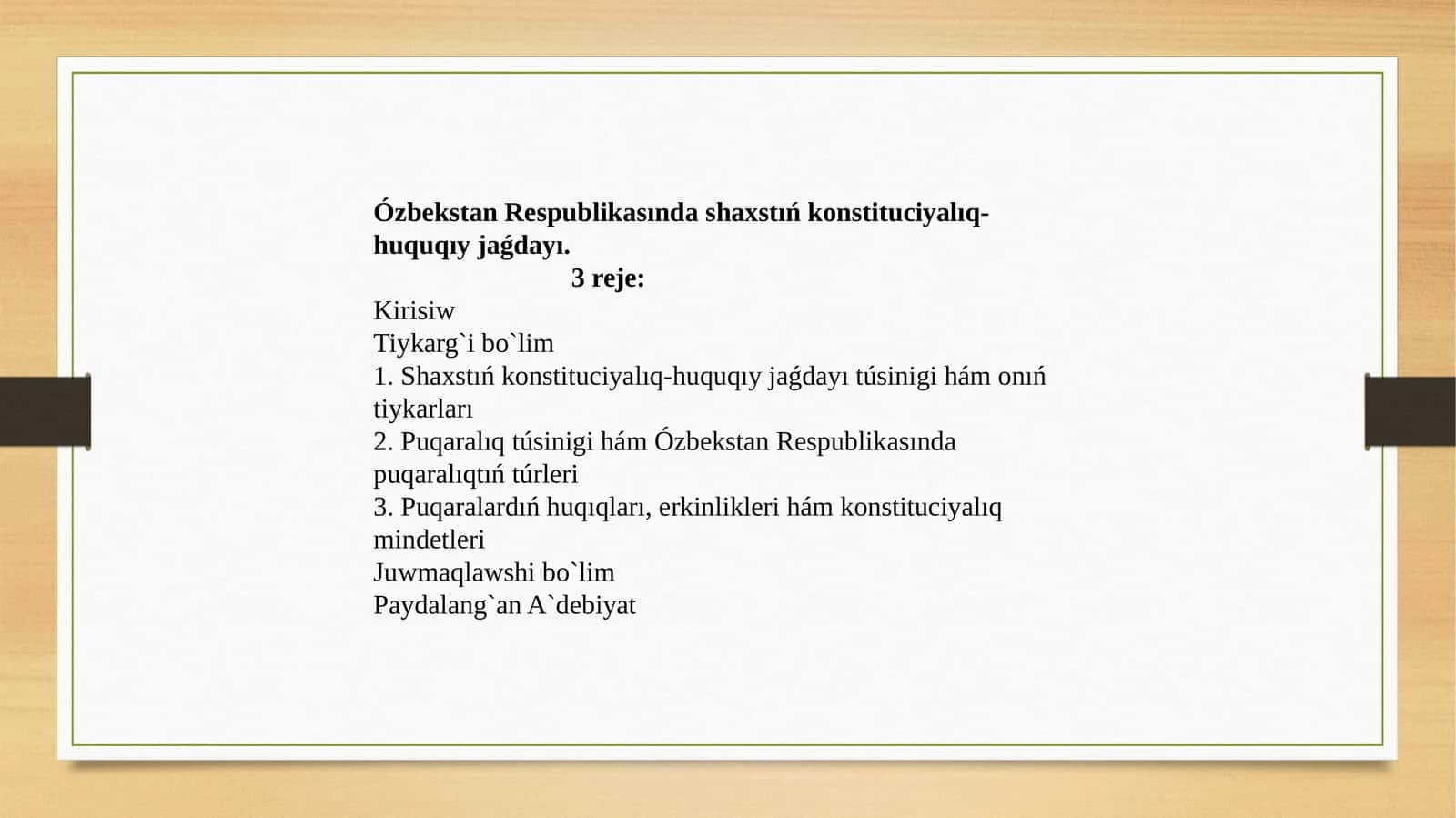 Ózbekstan Respublikasında shaxstıń konstituciyalıq-huquqıy jaǵdayı 1