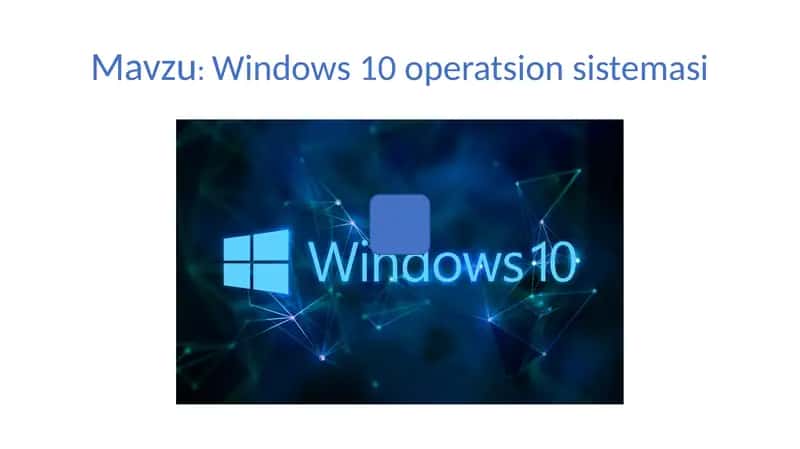 Windows 10 operatsion sistemasi 1