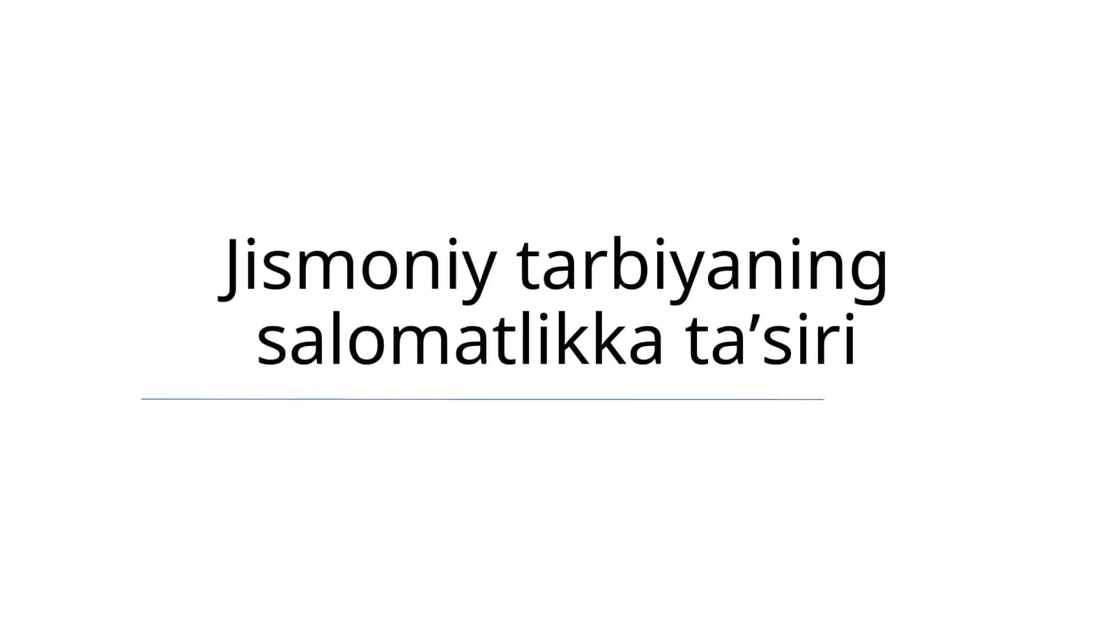 Jismoniy tarbiyaning salomatlikka taʼsiri 1