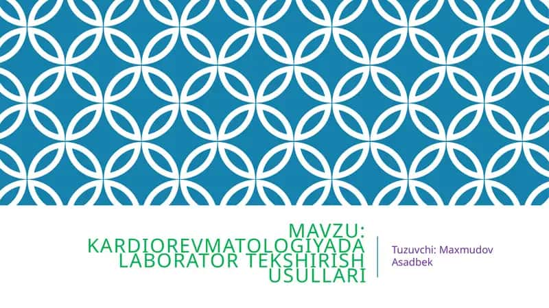 Kardiorevmatologiyada Laborator tekshirish usullari 1