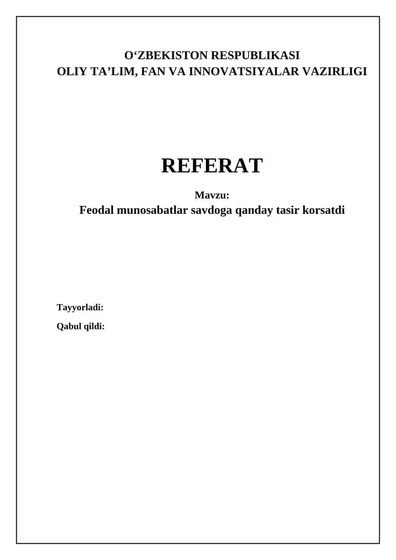 Feodal munosabatlar savdoga qanday tasir korsatdi 1