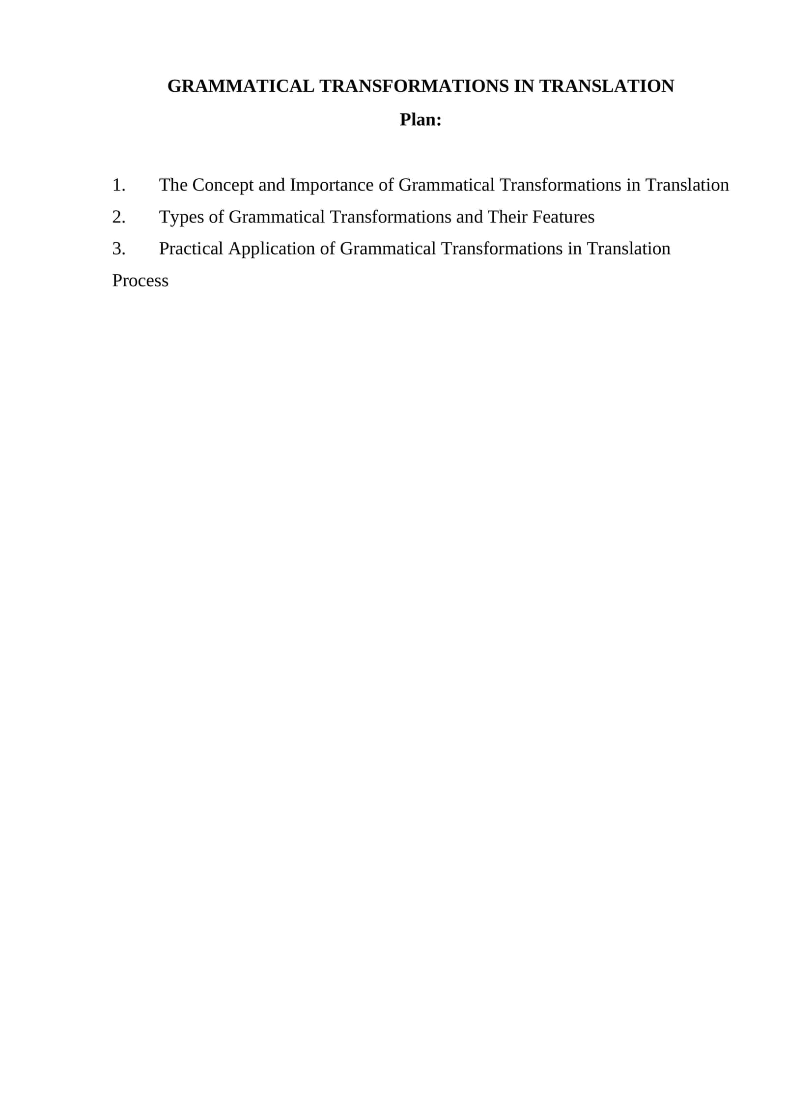 Grammatical Transformations in Translation 1