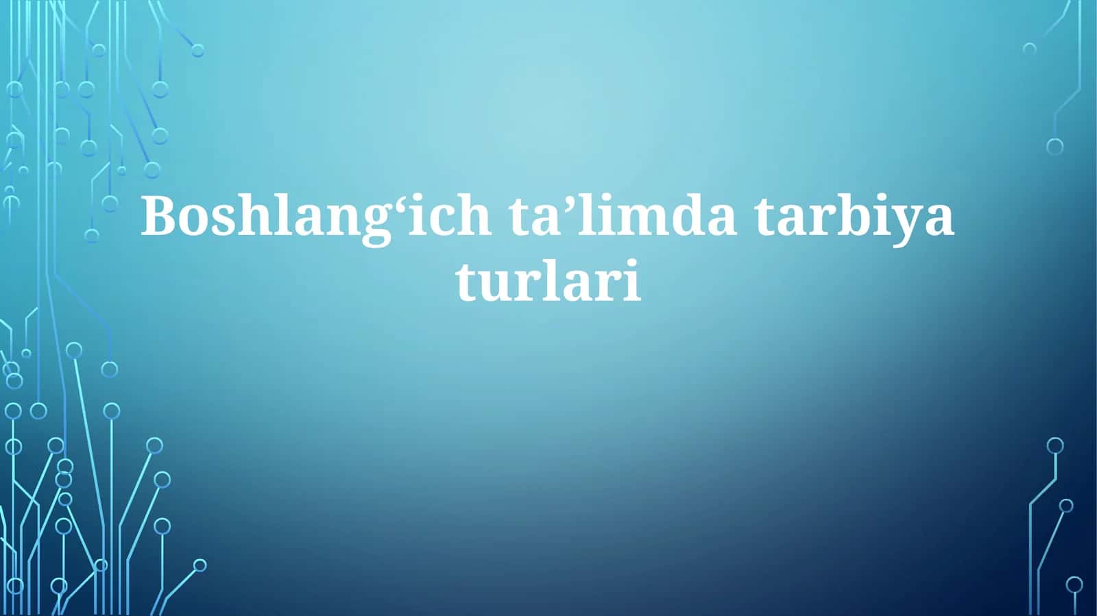 Boshlangʻichtaʼlimdatarbiyaturlari 1