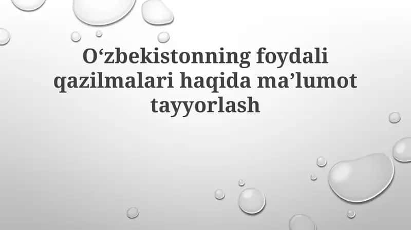 Oʻzbekistonning foydali qazilmalari haqida maʼlumot 1