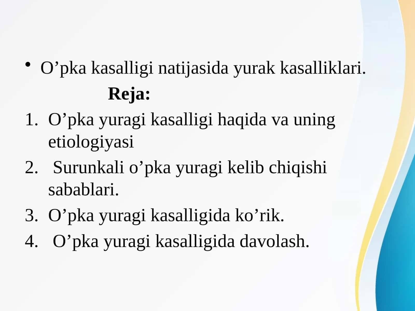 O’pka kasalligi natijasida yurak kasalliklari. 1
