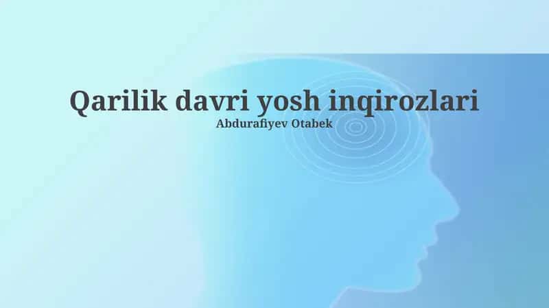 Qarilik davri yosh inqirozlari 1
