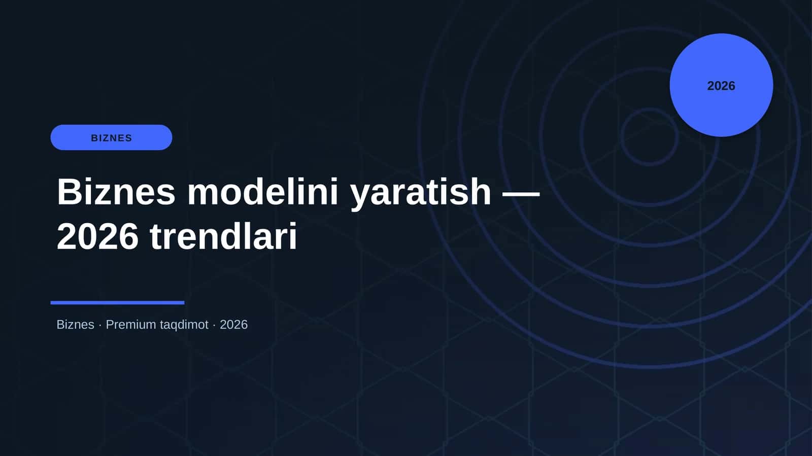Biznes modelini yaratish — 2026 trendlari 1