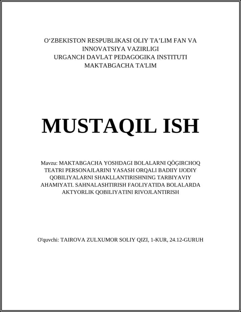 MAKTABGACHA YOSHDAGI BOLALARNI QÒĢIRCHOQ TEATRI PERSONAJLARINI YASASH ORQALI BADIIY IJODIY QOBILIYALARNI SHAKLLANTIRISHNING TARBIYAVIY AHAMIYATI 1