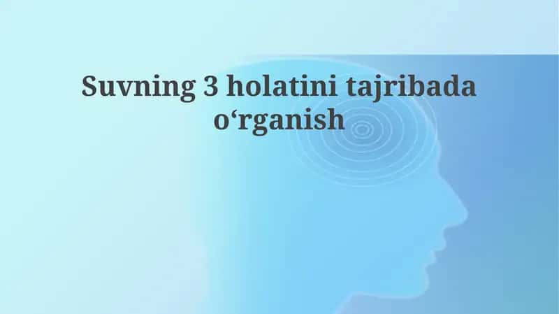 Suvning3holatinitajribadaoʻrganish 1